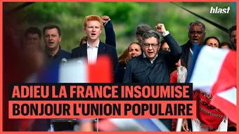Adieu la France Insoumise, bonjour l'Union Populaire 