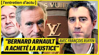 "Bernard Arnault a acheté la justice" - François Ruffin
