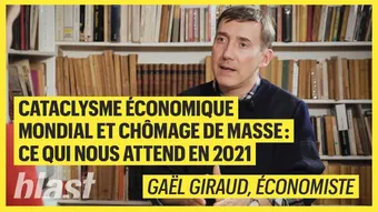 Cataclysme économique mondial et chômage de masse : ce qui nous attend en 2021 avec Gaël Giraud
