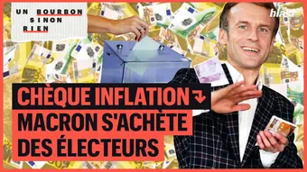 Chèque inflation : Macron s'achète des électeurs 