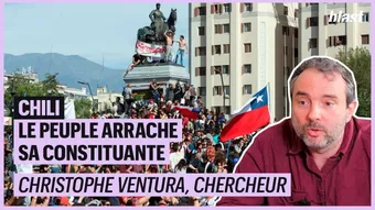 Chili : Le peuple en lutte pour la constituante avec Christophe Ventura