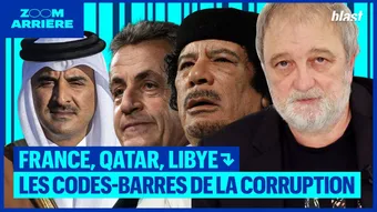 France, Qatar, Libye : les codes barres de la corruption avec Bernard Nicolas et Thierry Gadault