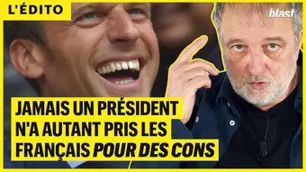 Jamais un président n'a autant pris les français pour des cons  