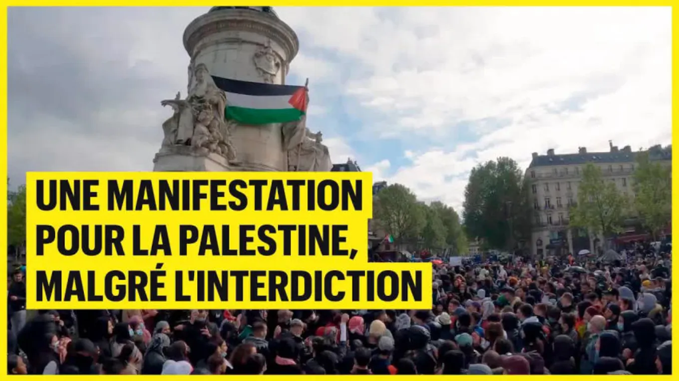 Paris : une manifestation pour la palestine, malgré l’interdiction