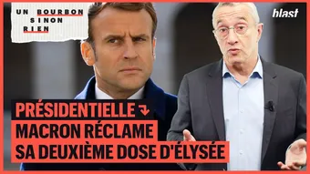 Présidentielle : Macron réclame sa deuxième dose d'Elysée