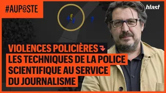 Violences policières : Les techniques de la police scientifique au service du journalisme 