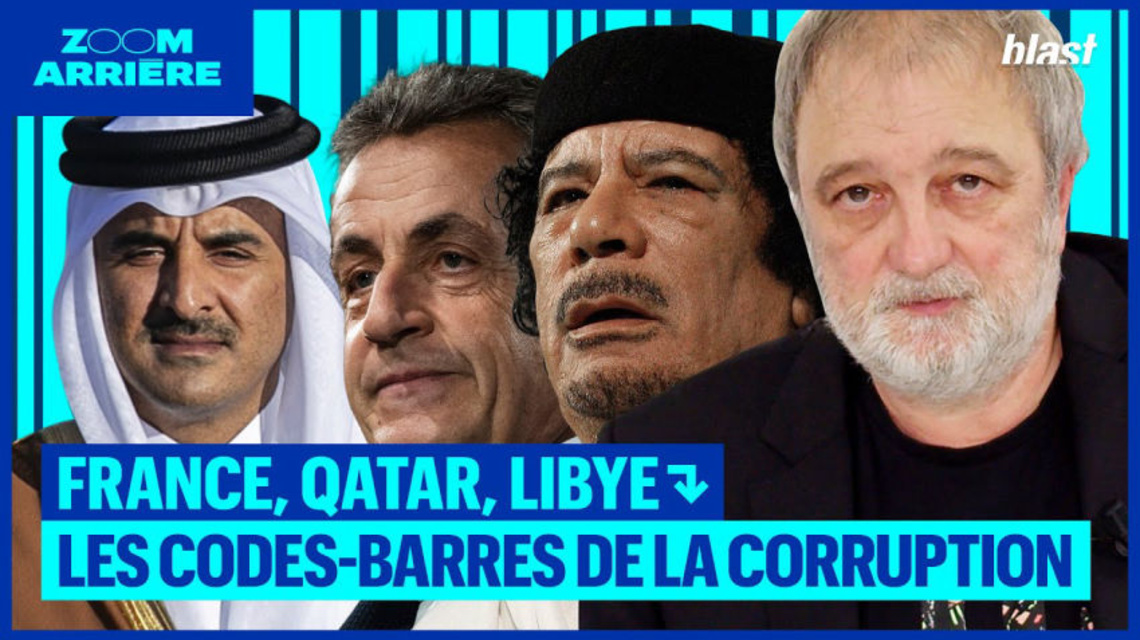 France, Qatar, Libye : les codes barres de la corruption | Blast, Le  souffle de l&#39;info - Site d&#39;information français d&#39;actualités et  d&#39;investigation indépendant