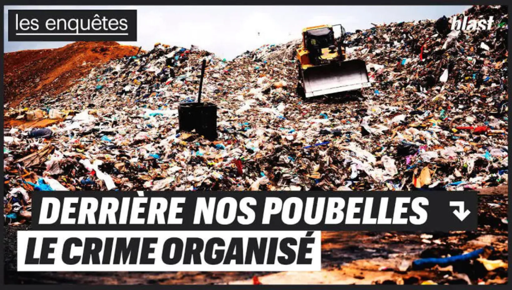 Derrière nos poubelles, le crime organisé