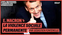 E. Macron : la violence sociale permanente