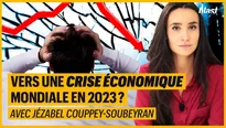 Vers une crise économique mondiale en 2023 ? avec Jézabel Couppey-Soubeyran
