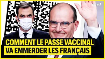 Comment le passe vaccinal va emmerder les français 
