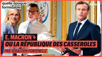 E. Macron ou la République des casseroles