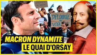 Macron dynamite le Quai d'Orsay