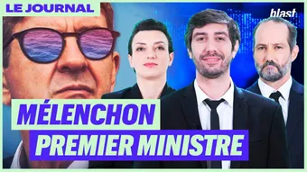 Mélenchon Premier ministre - Le Journal