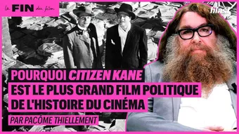 Pourquoi Citizen Kane est le plus grand film politique de l'histoire de cinéma
