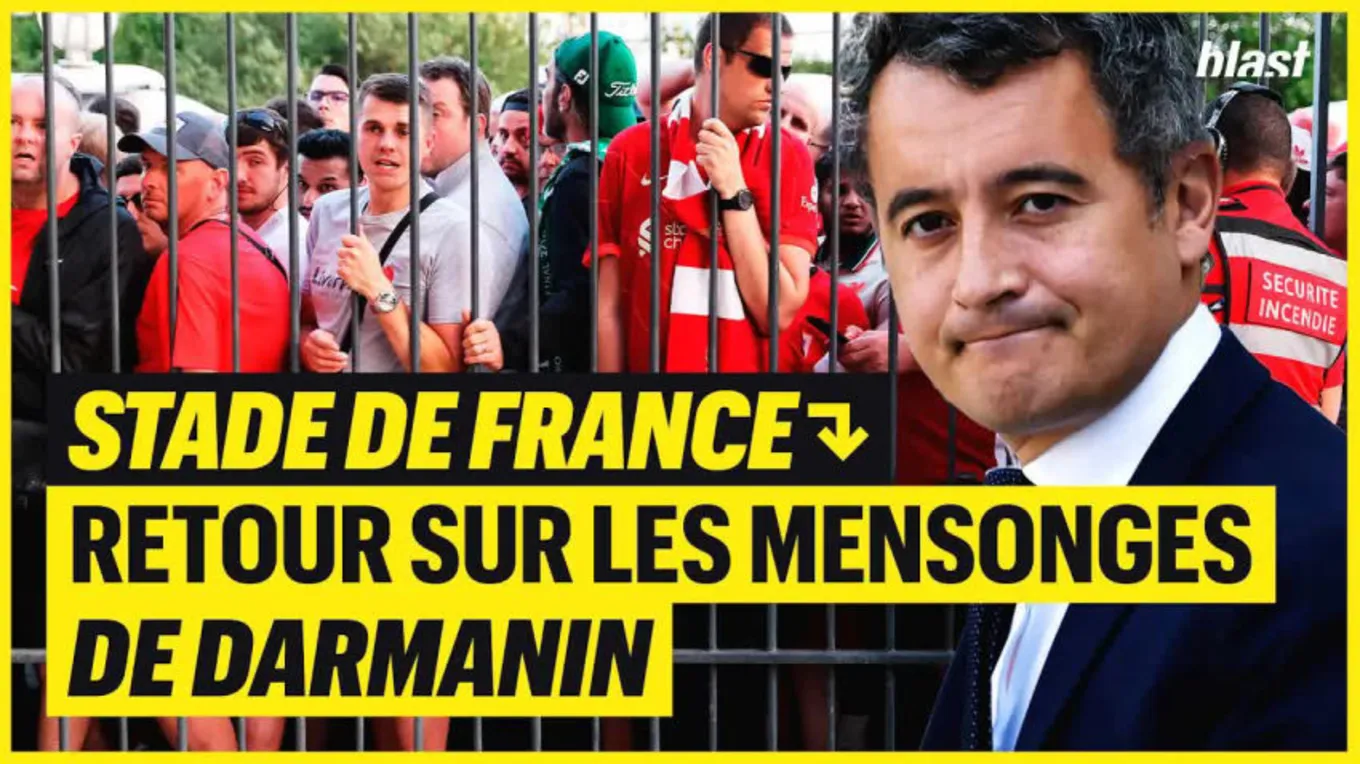 Stade de France : retour sur les mensonges de Darmanin