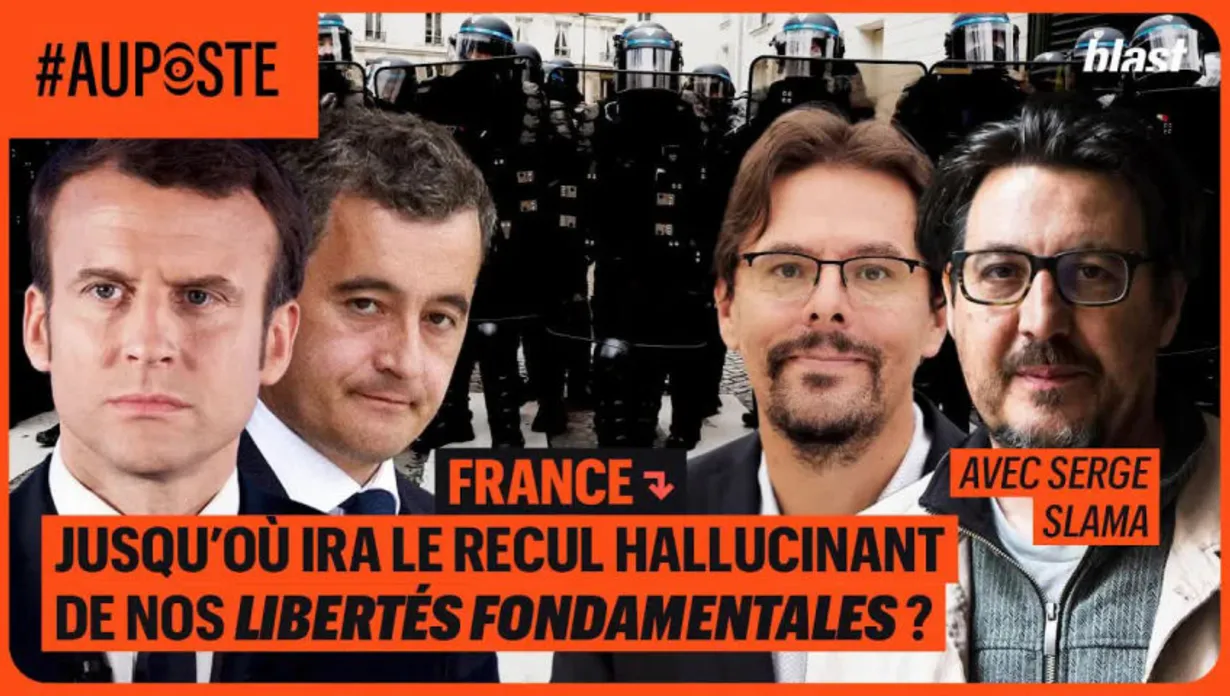 France : jusqu’où ira le recul hallucinant de nos libertés fondamentales ?