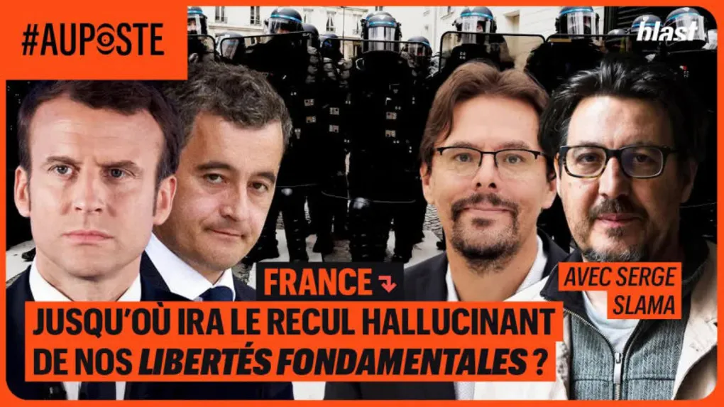 France : jusqu’où ira le recul hallucinant de nos libertés fondamentales ?