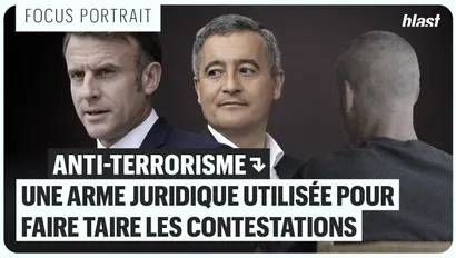 Antiterrorisme : une arme juridique utilisée pour faire taire les contestations