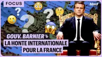 Gouvernement Barnier : la honte internationale pour la France