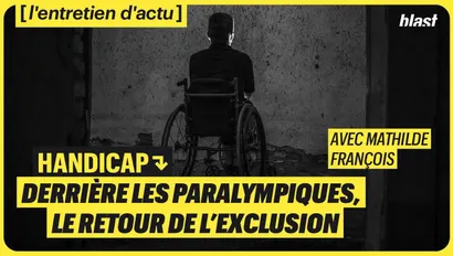 Handicap : derrière les paralympiques, le retour de l'exclusion