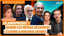 🦏 Islamophobie : Quand les médias français désignent les bons et mauvais arabes