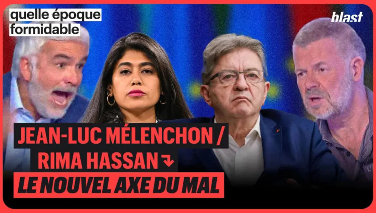 Jean-Luc Mélenchon / Rima Hassan : le nouvel axe du mal