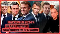 Macron en 2024 : Un an piétiner la démocratie et le droit