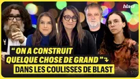 « On a construit quelque chose de grand » - Dans les coulisses de Blast