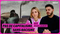 Pas de capitalisme, sans racisme