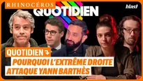 🦏 Quotidien : pourquoi l'extrême droite attaque Yann Barthès