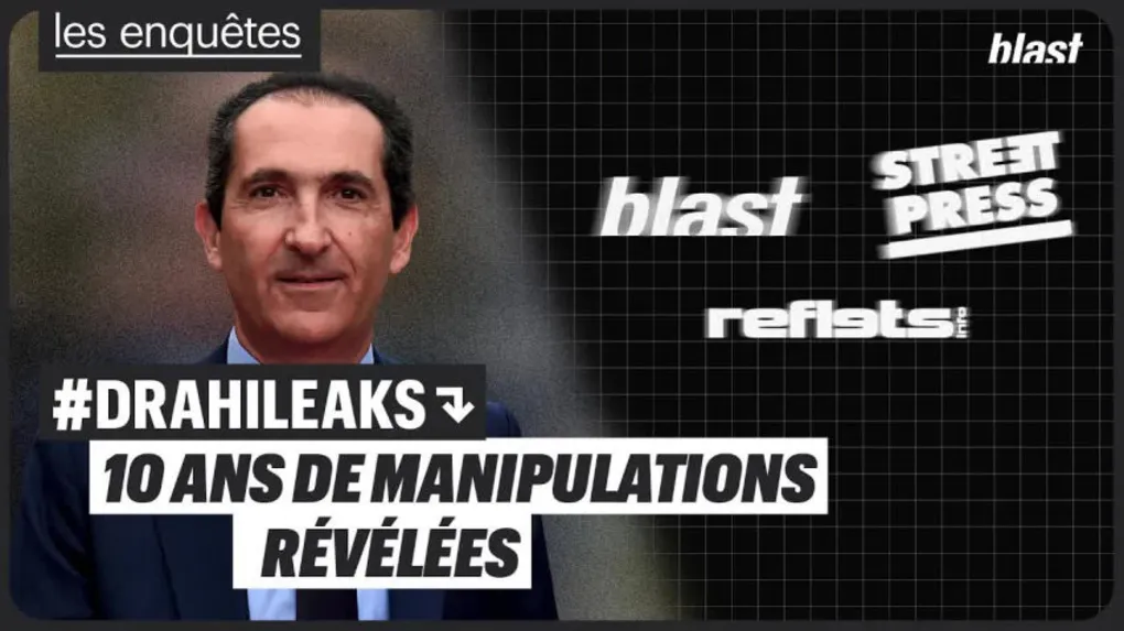 #DRAHILEAKS : 10 ans de manipulations révélées par Réflets, Streetpress et Blast