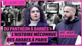 Du Panthéon à Barbès : L'histoire méconnue des arabes à Paris