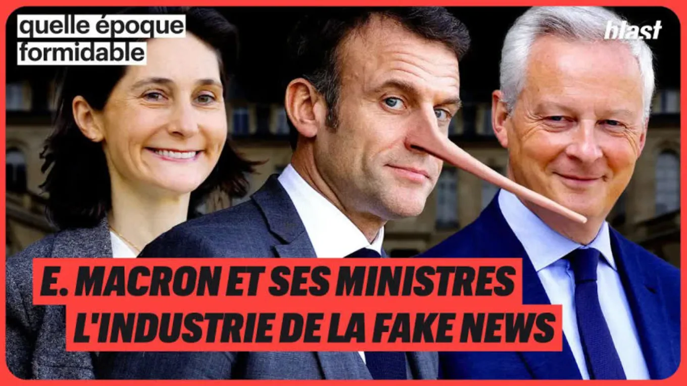 E. Macron et ses ministres : l'industrie de la fake news