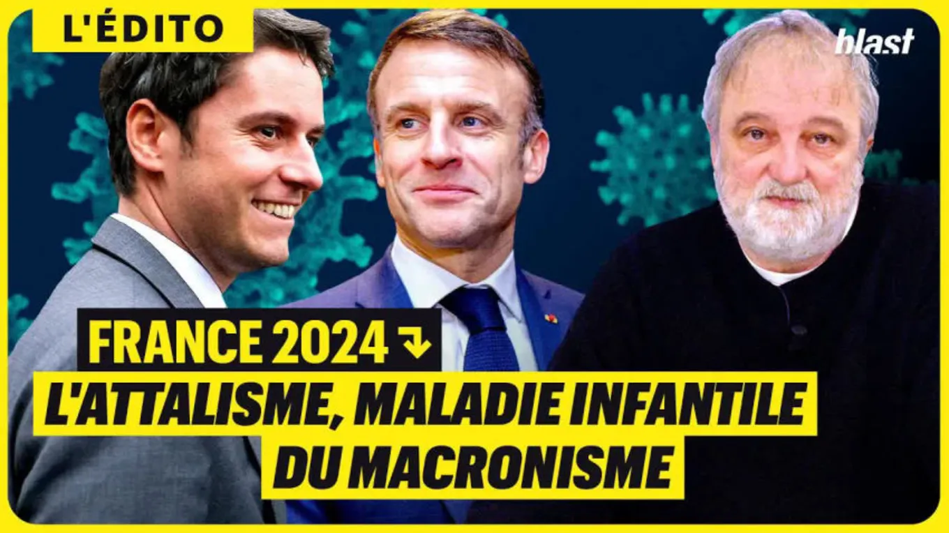 France 2024 : l'attalisme, maladie infantile du macronisme