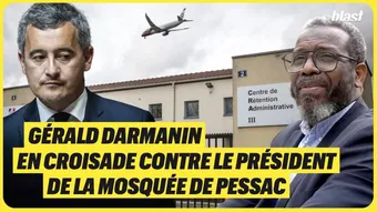 Gérald Darmanin en croisade contre le président de la mosquée de Pessac