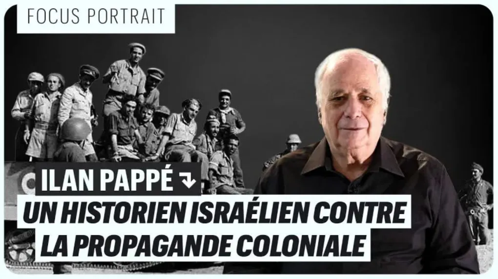 Ilan Pappé, un historien israélien contre la propagande coloniale