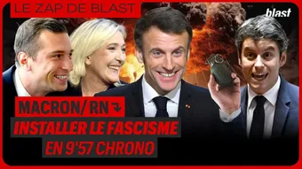 Macron / RN : Installer le fascisme en 9'57 chrono