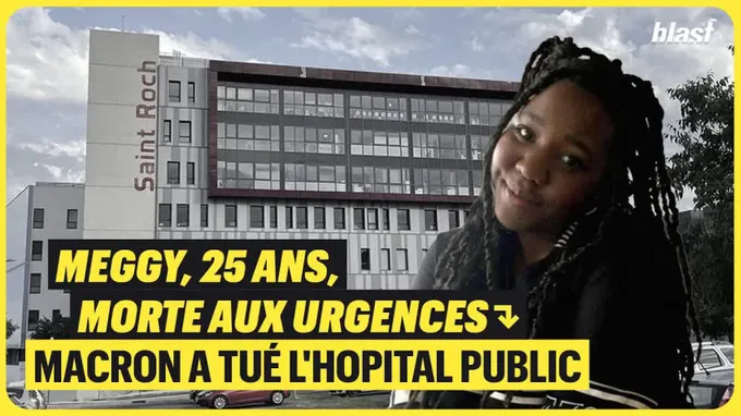 Meggy, 25 ans, morte aux urgences : Macron a tué l'hopital public