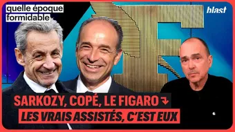 Sarkozy, Copé, Le Figaro : Les vrais assistés, c'est eux