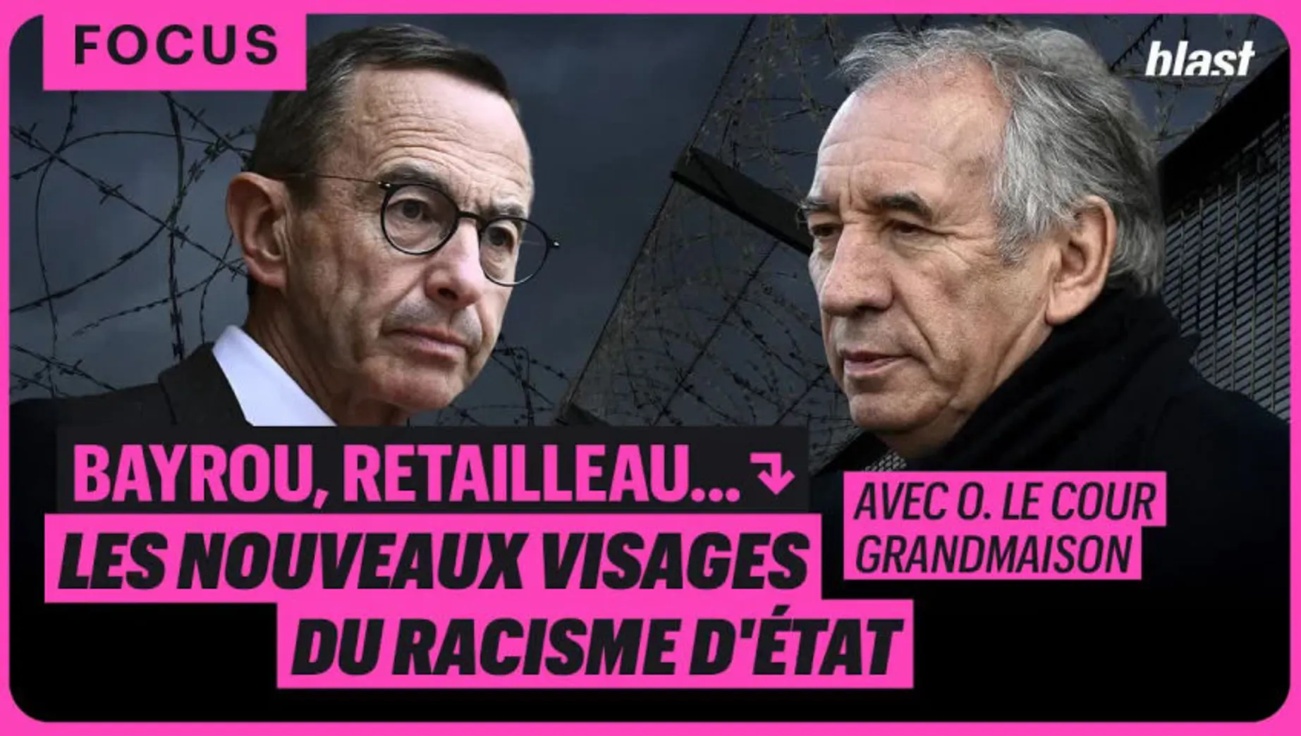 Bayrou, Retailleau, etc. : Les nouveaux visages du racisme d'État