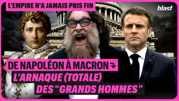 De Napoléon à Macron : l’arnaque (totale) des "grands hommes"