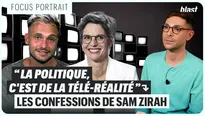 "La politique, c'est de la télé-réalité" : les confessions de Sam Zirah