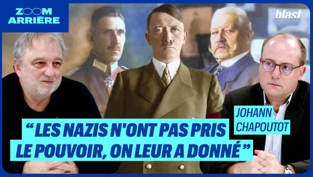 « Les nazis n'ont pas pris le pouvoir, on leur a donné »