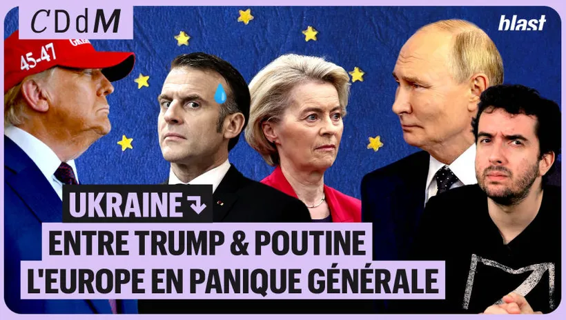 Ukraine : entre Trump et Poutine, panique générale en Europe