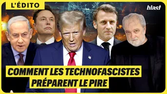 Netanyahu, Trump, Macron : comment les technofascistes préparent le pire