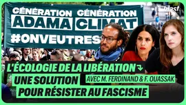 L'écologie de la libération : une solution pour résister au fascisme
