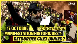 17 octobre : manifestations historiques : retour des gilets jaunes ?