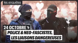 24 octobre : police et neo-fascistes, les liaisons dangereuses