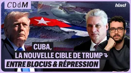 Cuba, la nouvelle cible de Trump : entre blocus et répression